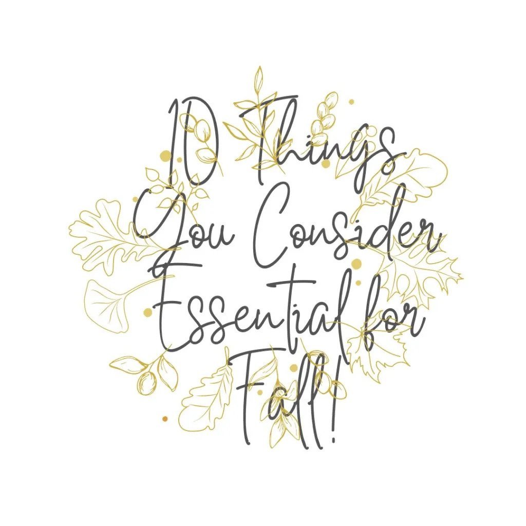 10 Fall Essentials - Not In Jersey