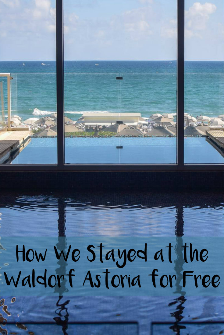 How We Stayed at the Waldorf Astoria for Free