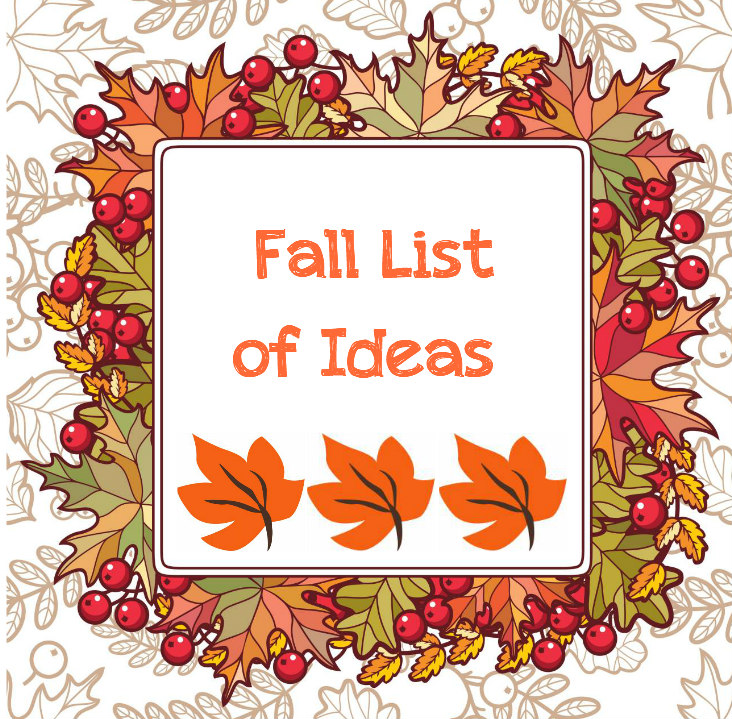 Fall List of Ideas