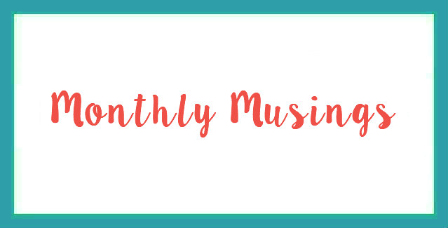 June Monthly Musings