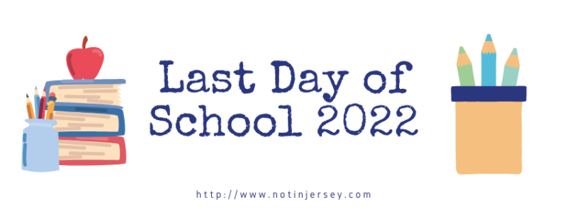 Last Day of School 2022