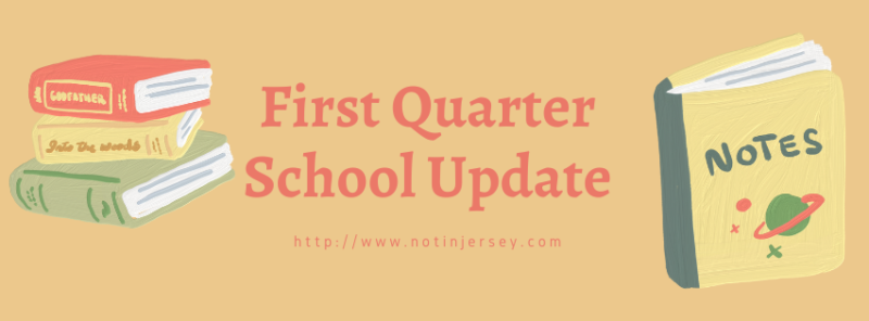 First Quarter School Update