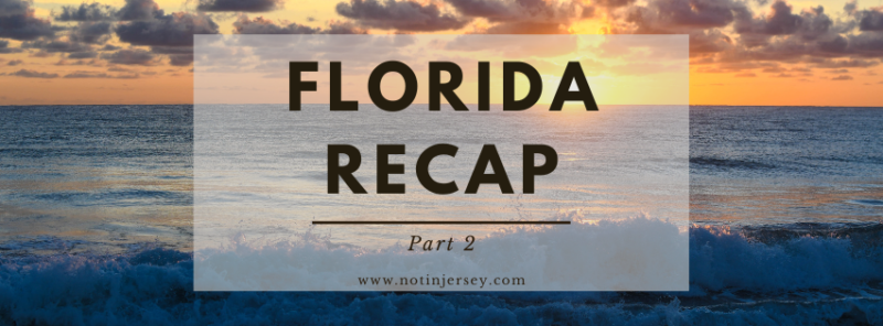 Florida Recap Part 2 - Delray Beach