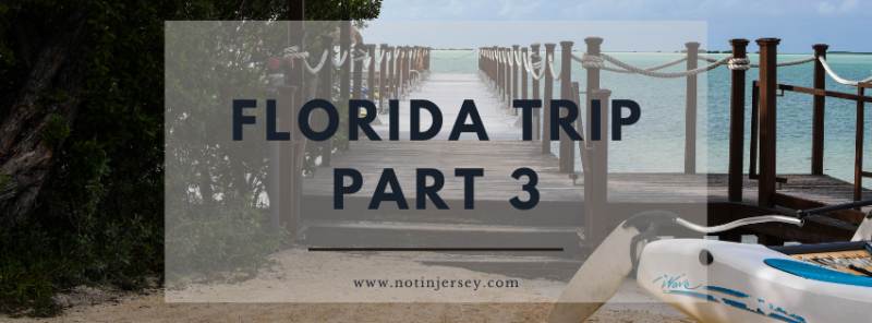 Florida Trip Part 3 - Key Largo